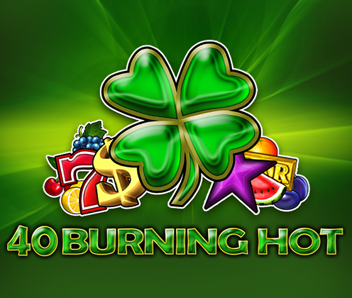 40 Burning Hot